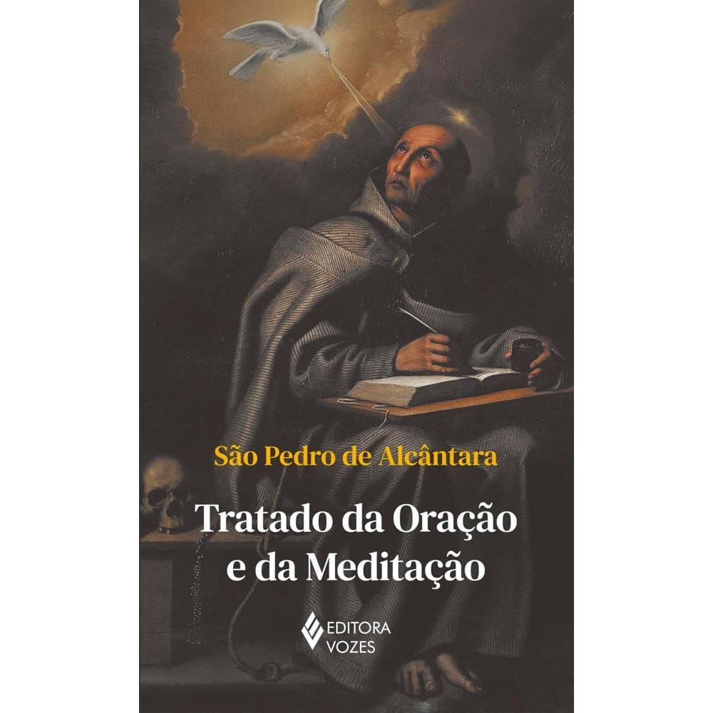 Tratado da oração e da meditação - Sem orelhas