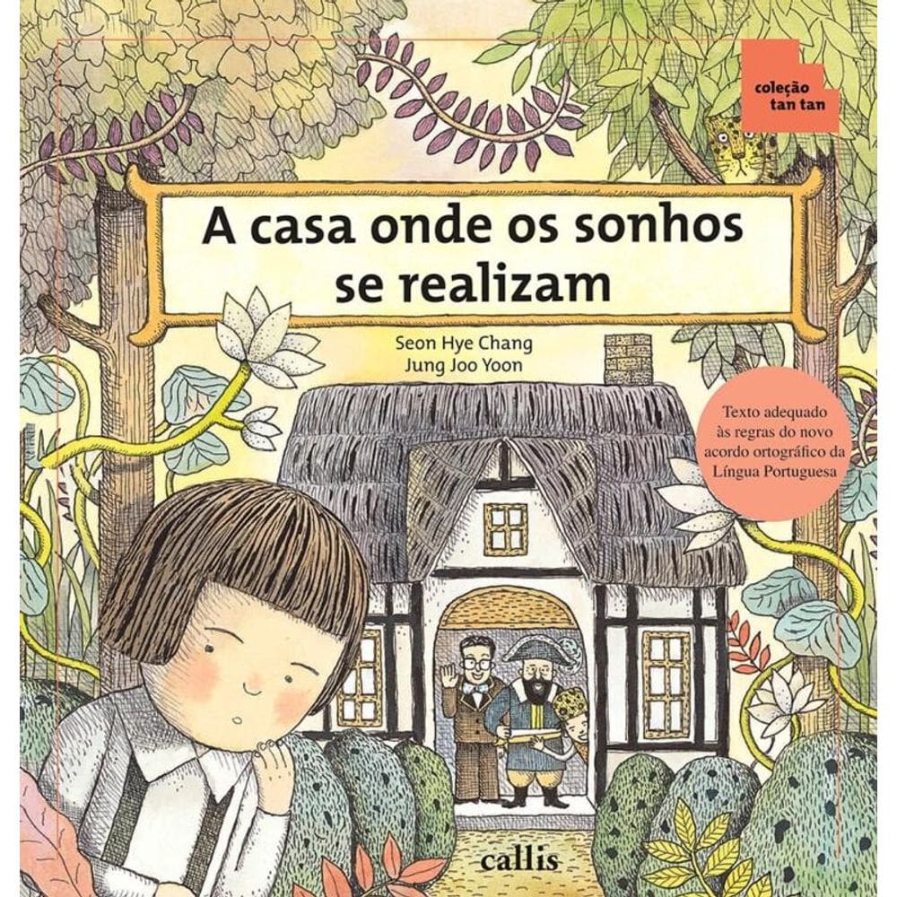 A Casa Onde os Sonhos se Realizam - Espaço e Posições - Coleção Tan Tan