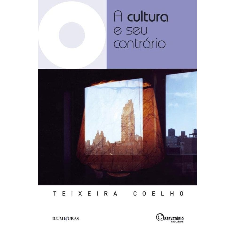 A cultura e seu contrário