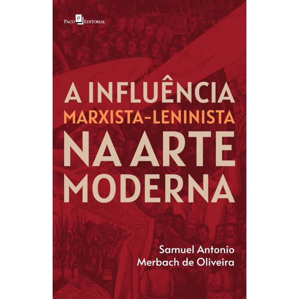 A influência Marxista-Leninista na Arte Moderna