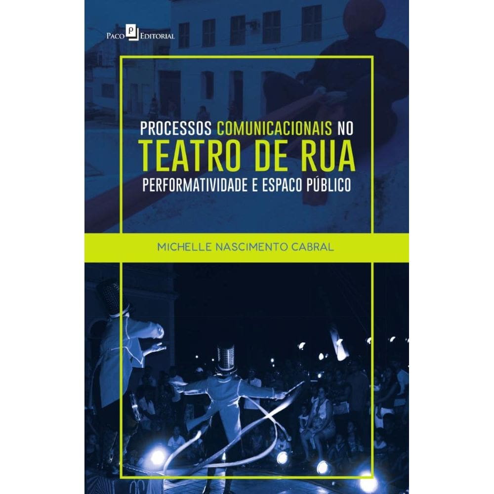 Processos comunicacionais no teatro de rua
