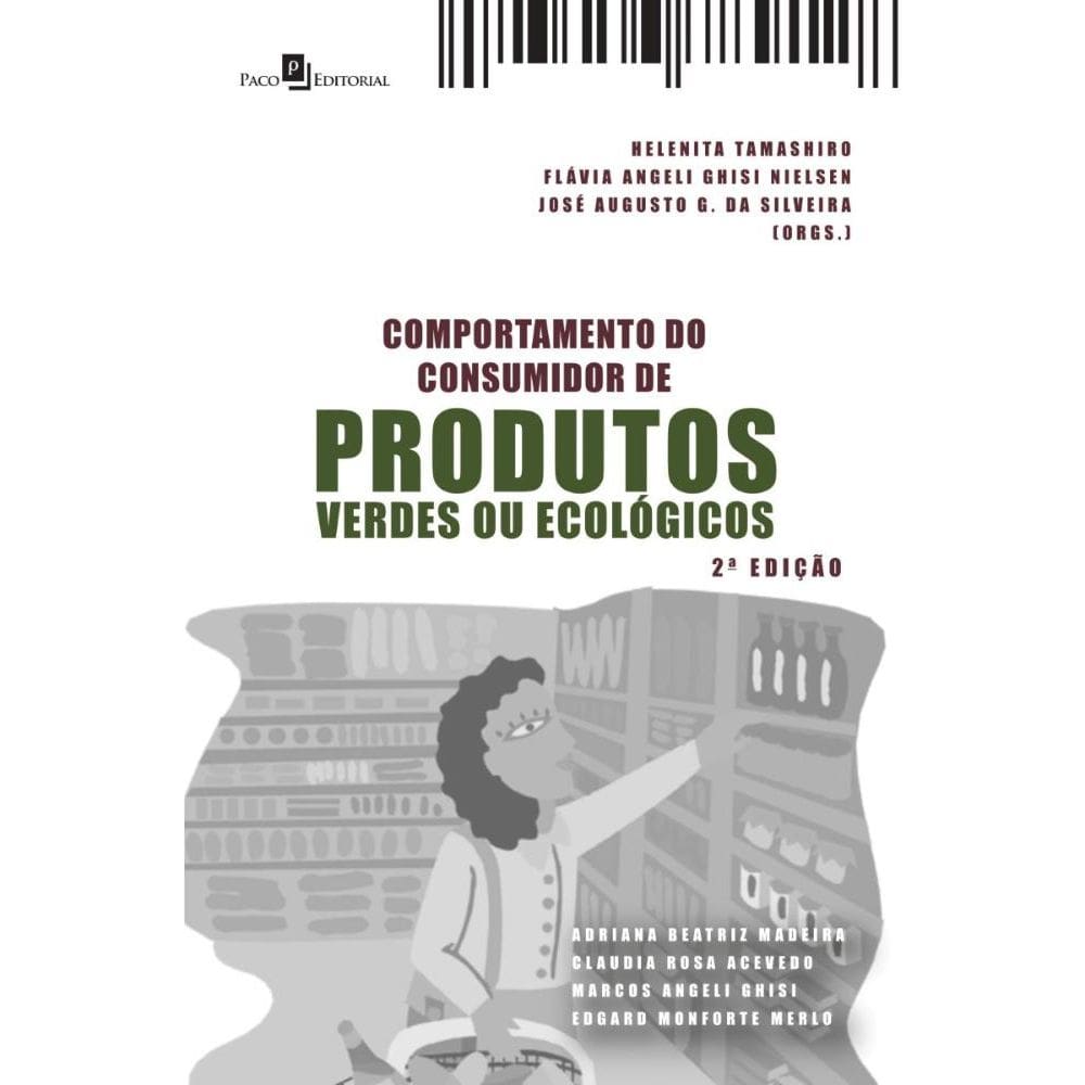 Comportamento do Consumidor de Produtos Verdes ou Ecológicos