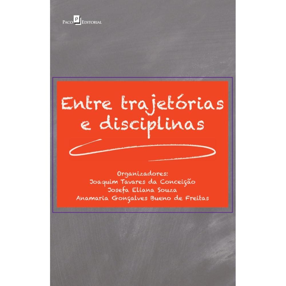 Entre Trajetórias E Disciplinas