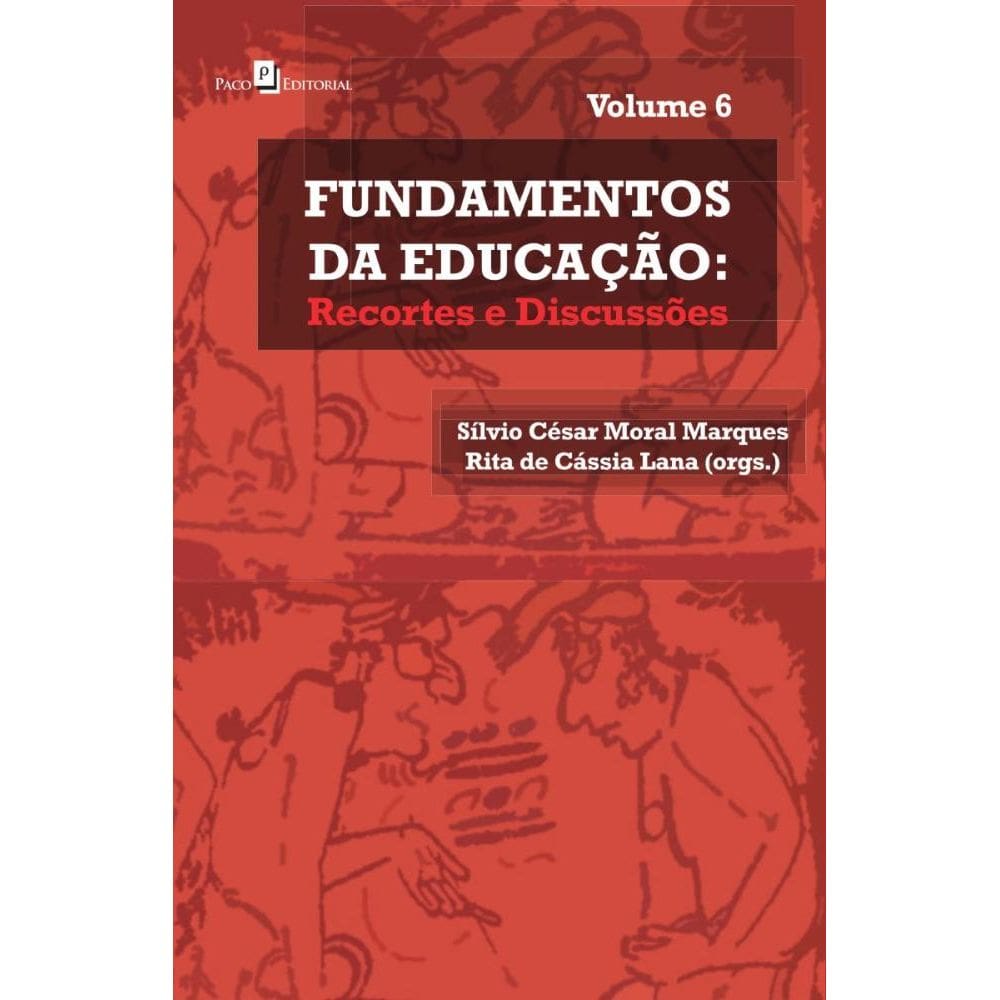 Fundamentos de Educação (Vol. 6)