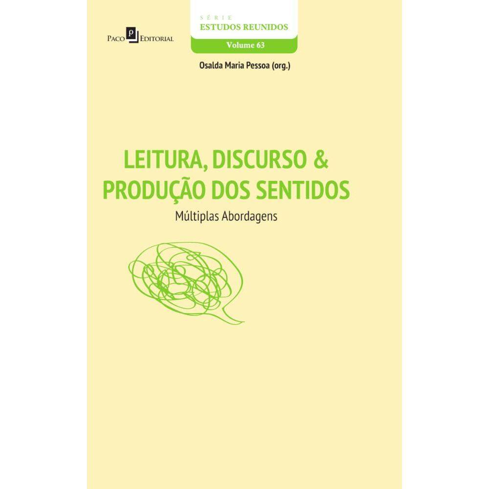 Leitura, Discurso & Produção dos Sentidos