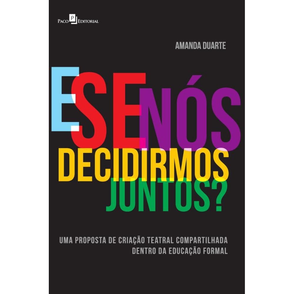 E Se Nós Decidirmos Juntos?