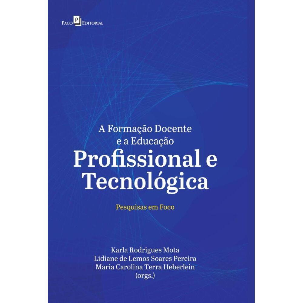 A Formação Docente e a Educação Profissional e Tecnológica
