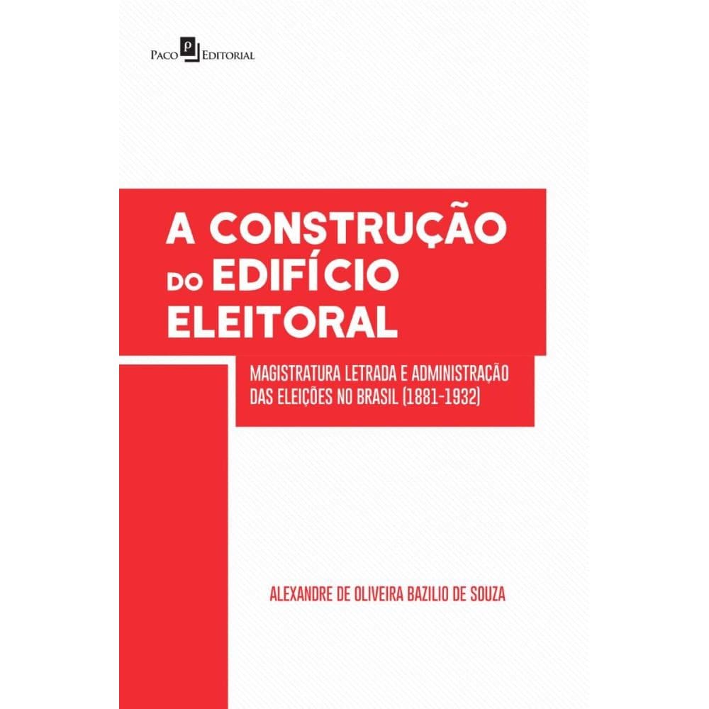 A Construção do Edifício Eleitoral