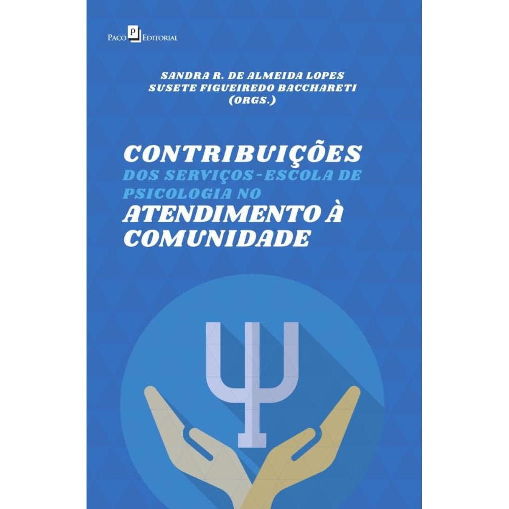 Contribuições dos serviços-escola de Psicologia no Atendimento à Comunidade