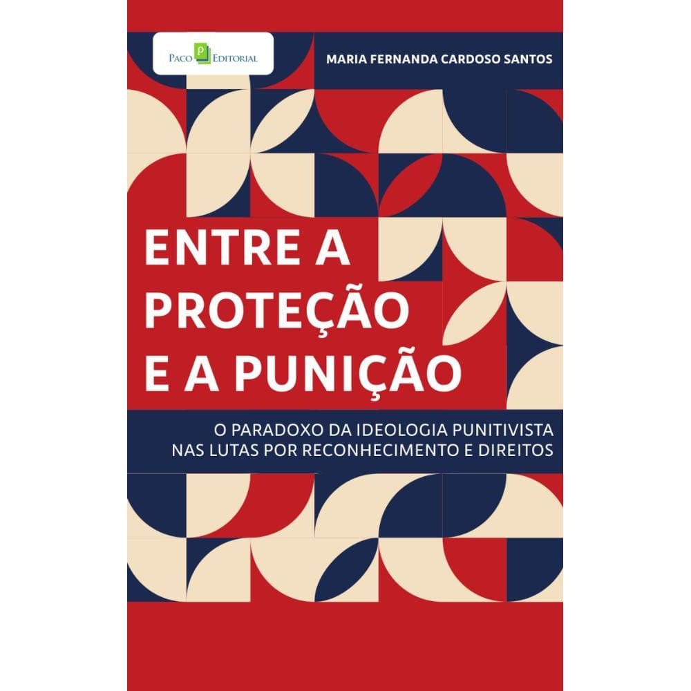 Entre a proteção e a punição