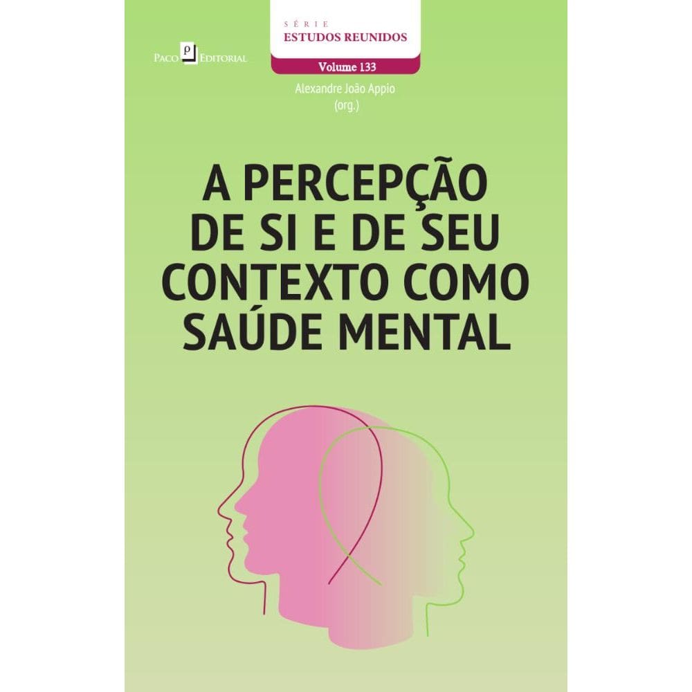 A percepção de si e de seu contexto como saúde mental