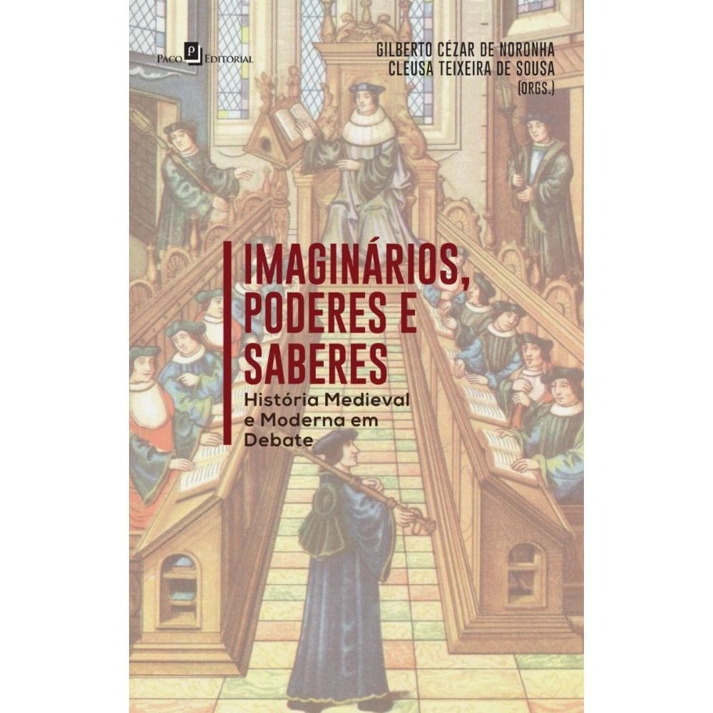 Imaginários, Poderes e Saberes