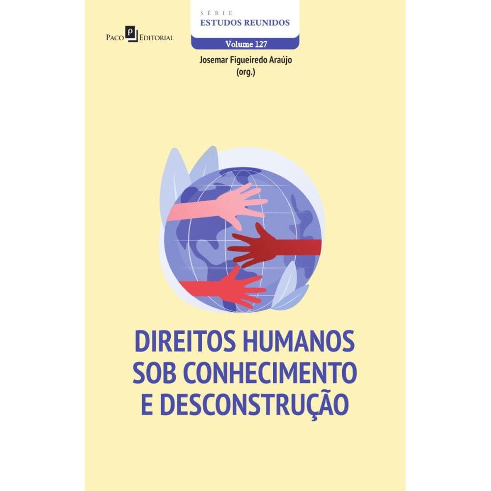 Direitos humanos sob conhecimento e desconstrução