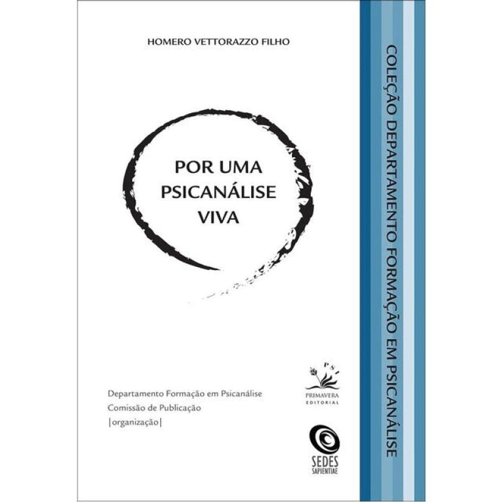 Por Uma Psicanálise Viva - Vol. 2