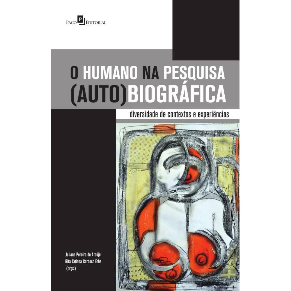 O humano na pesquisa (auto)biográfica