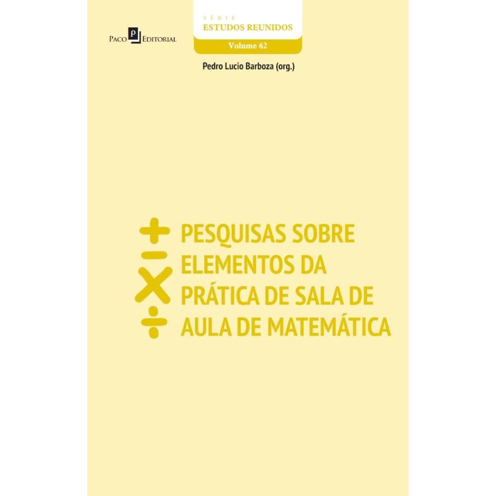 Pesquisas Sobre Elementos Da Prática De Sala De Aula De Matemática