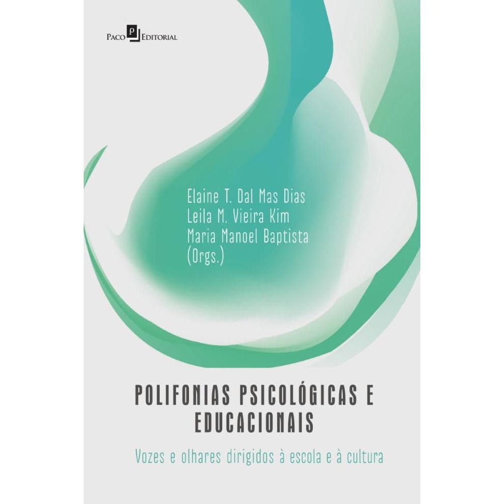 Polifonias Psicológicas e Educacionais