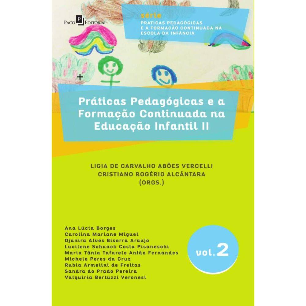 Práticas Pedagógicas e a Formação Continuada na Educação Infantil II