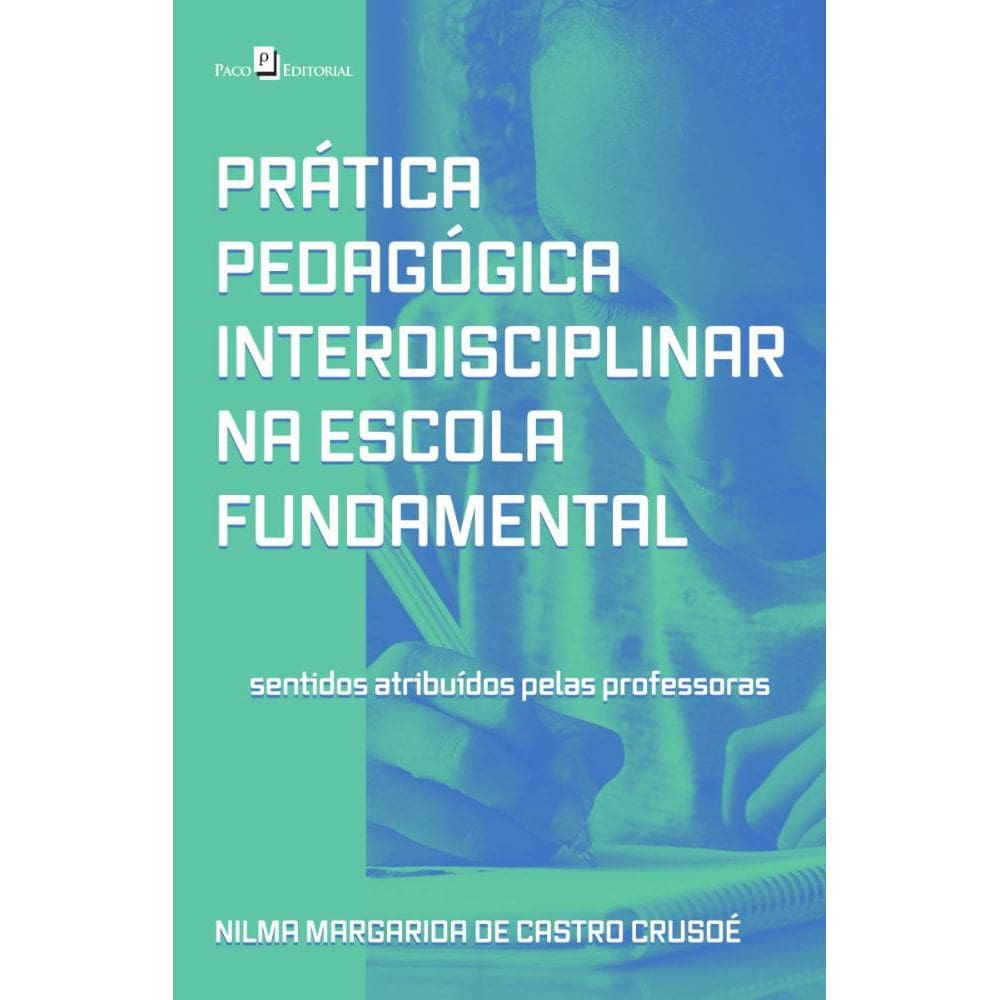 Prática pedagógica interdisciplinar na escola fundamental