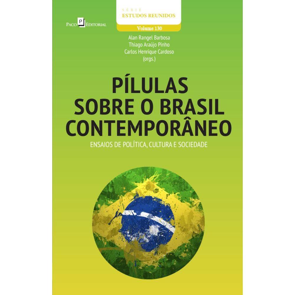 Pílulas sobre o Brasil contemporâneo