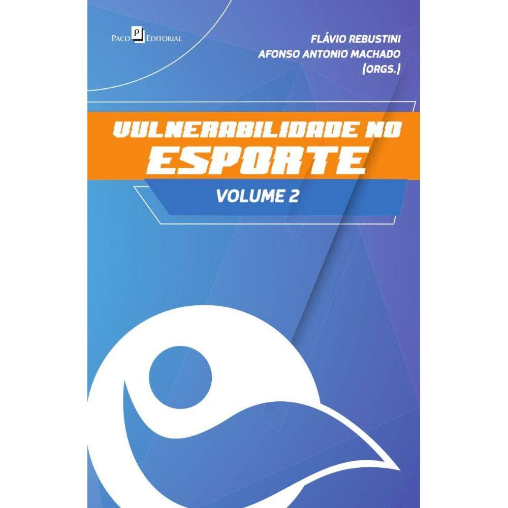 Vulnerabilidade no esporte, volume 2