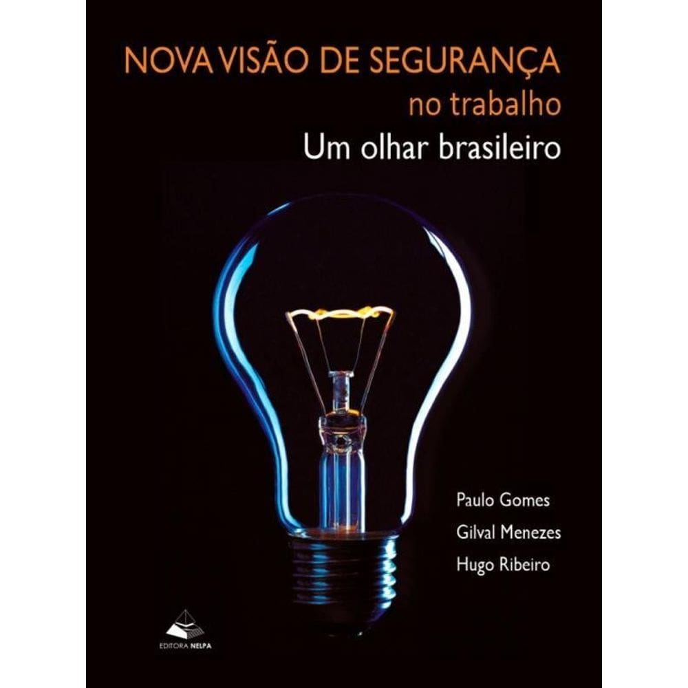 Nova Visão De Segurança No Trabalho