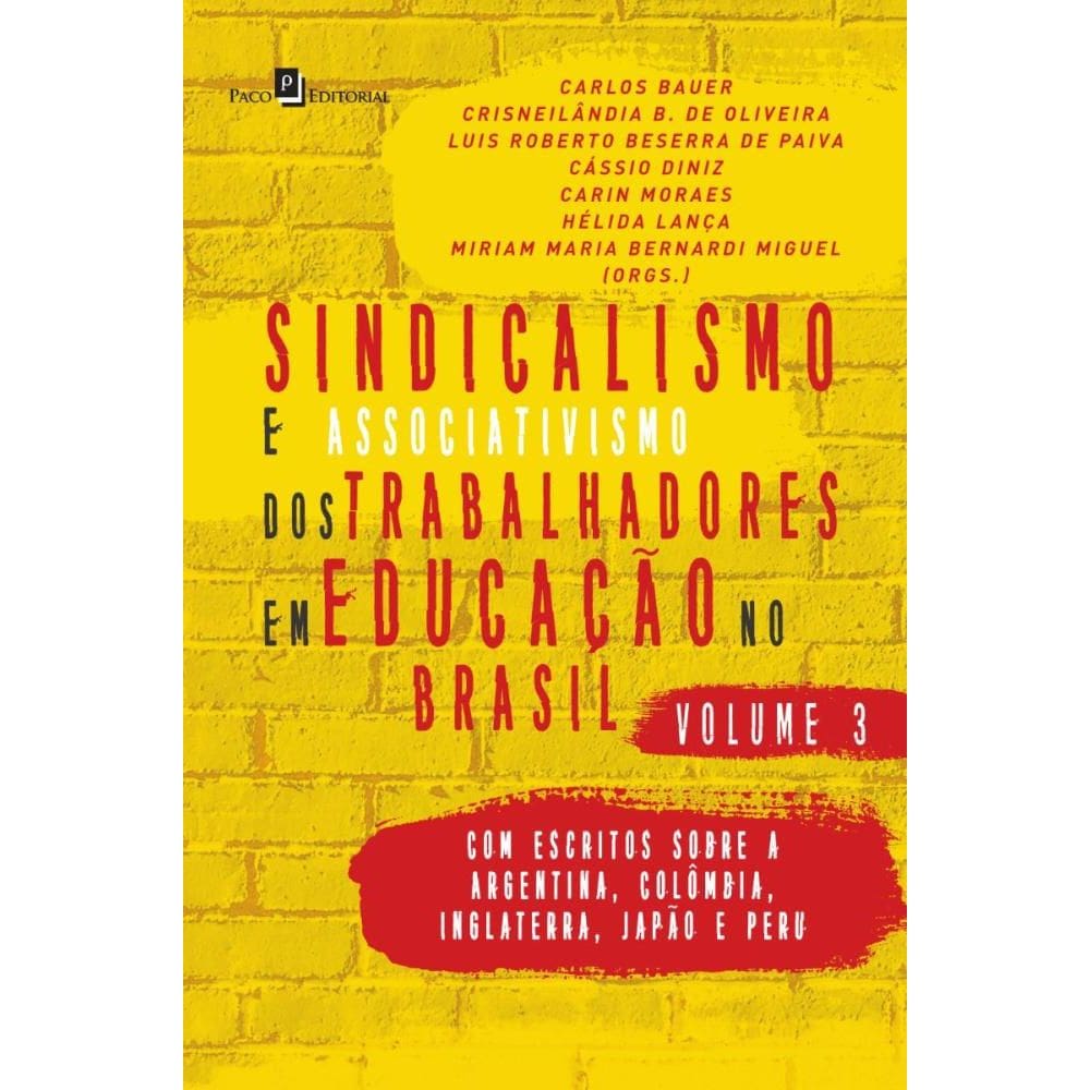 Sindicalismo e Associativismo dos Trabalhadores em Educação no Brasil - Volume 3