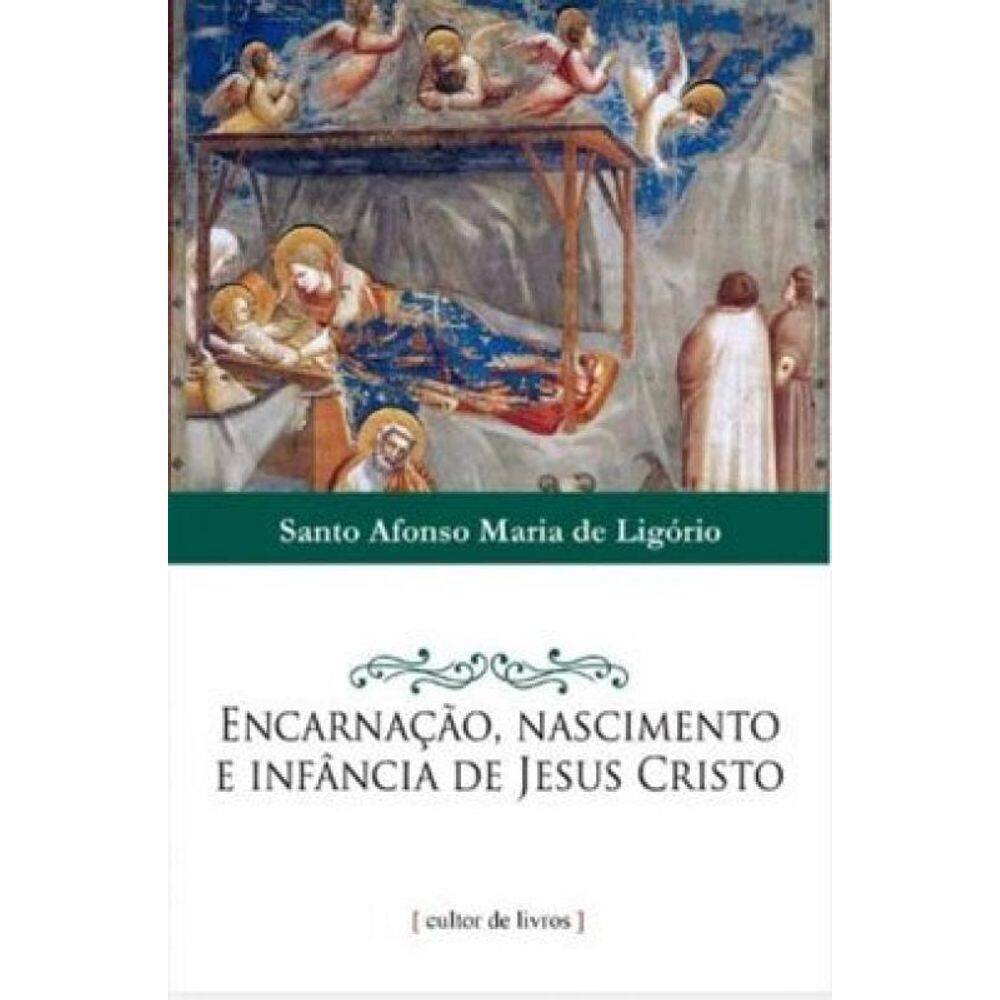 Encarnação, Nascimento E Infância De Jesus Cristo