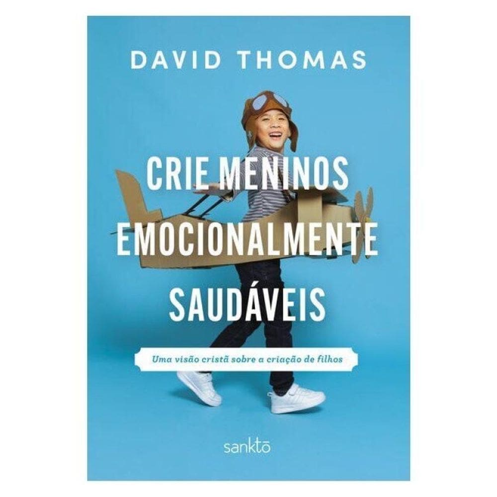 Crie Meninos Emocionalmente Saudáveis