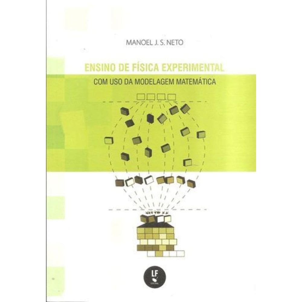 Ensino De Física Experimental Com Uso Da Modelagem Matemática