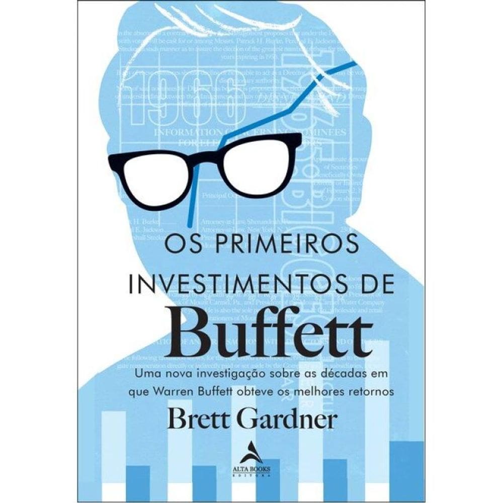 Os Primeiros Investimentos De Buffet