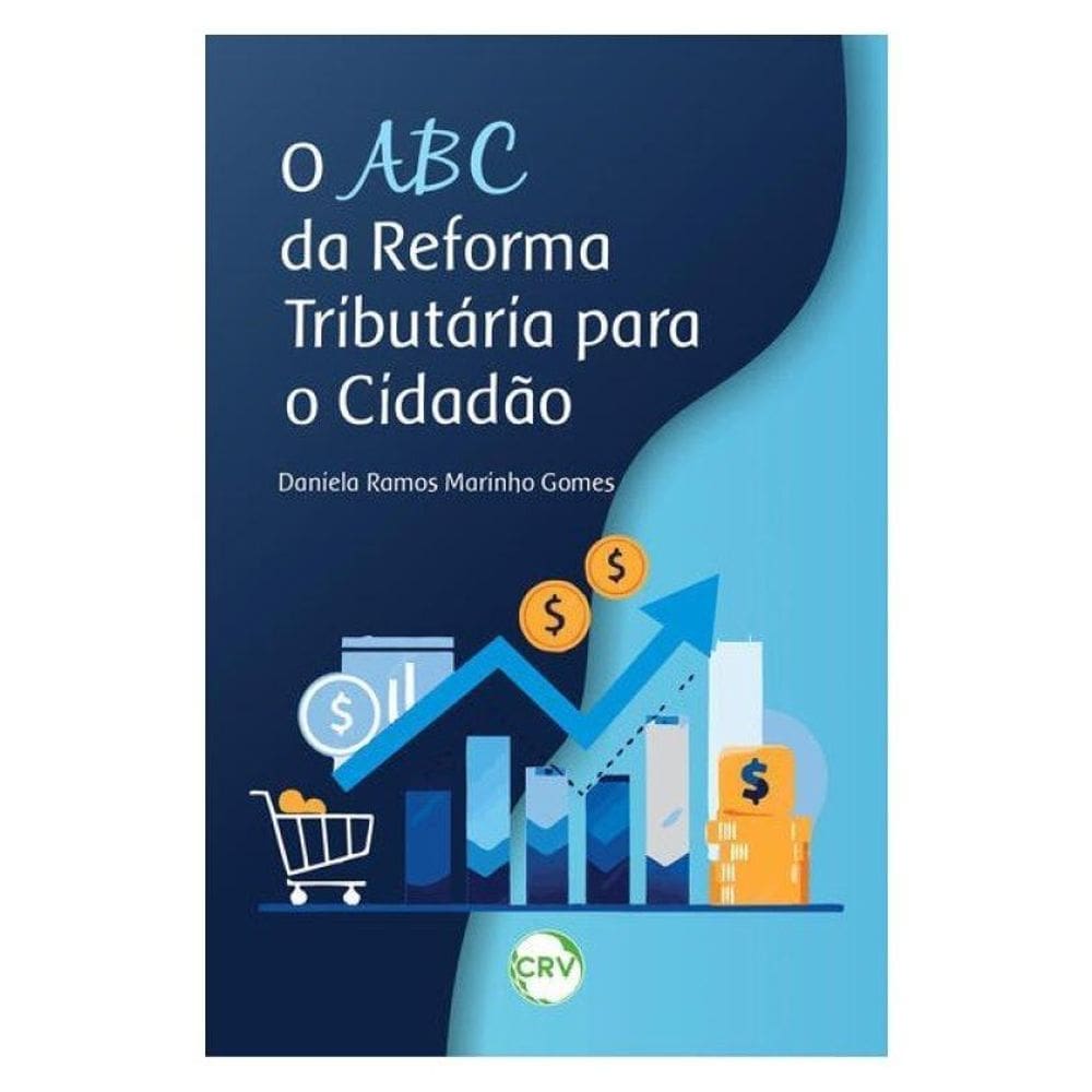 O Abc Da Reforma Tributária Para O Cidadão