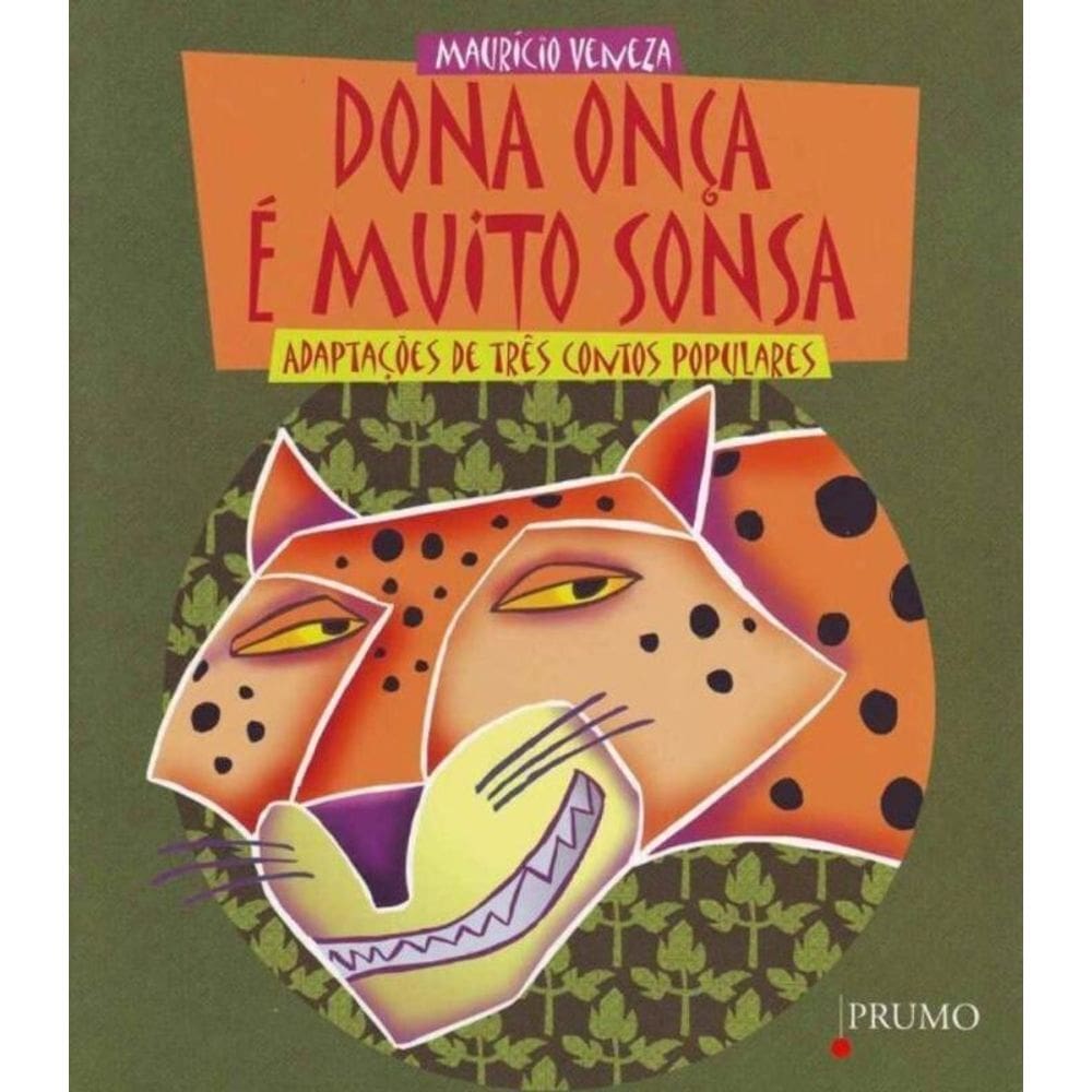 Dona Onça é Muito Sonsa