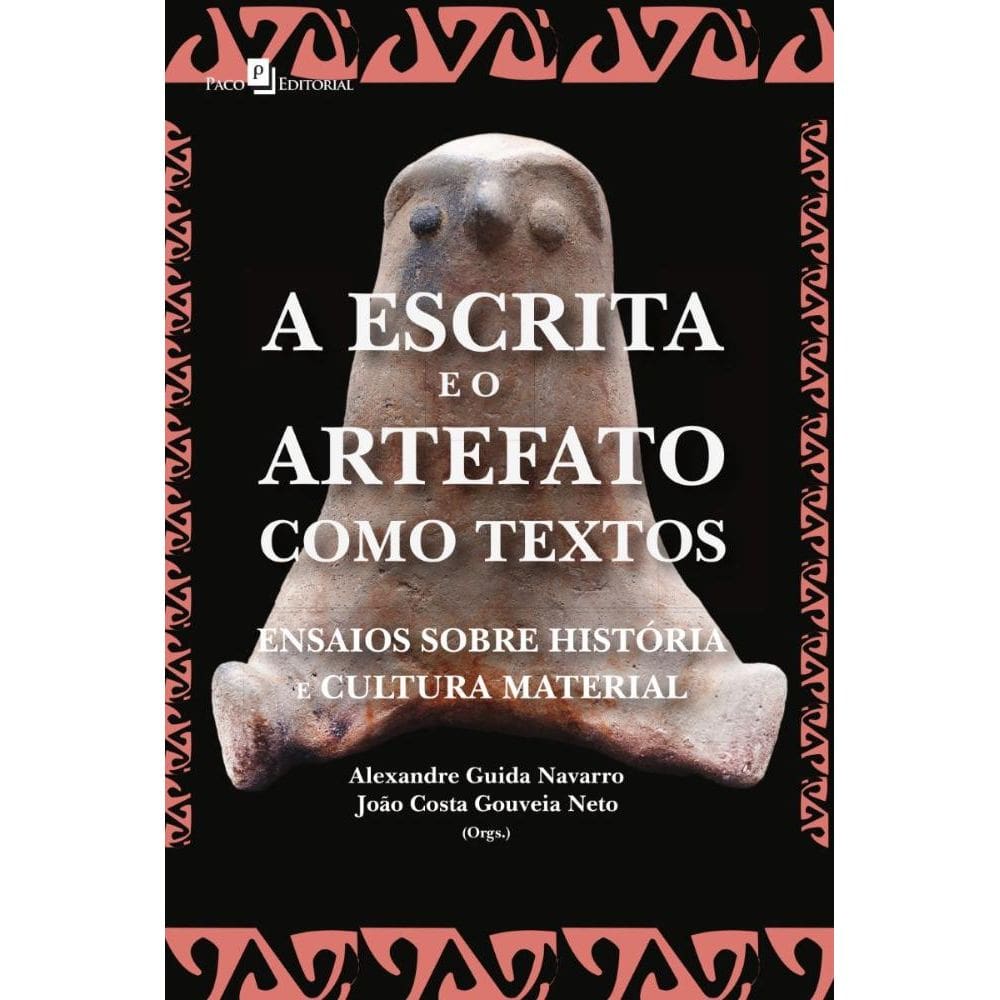 A Escrita e o Artefato como Textos