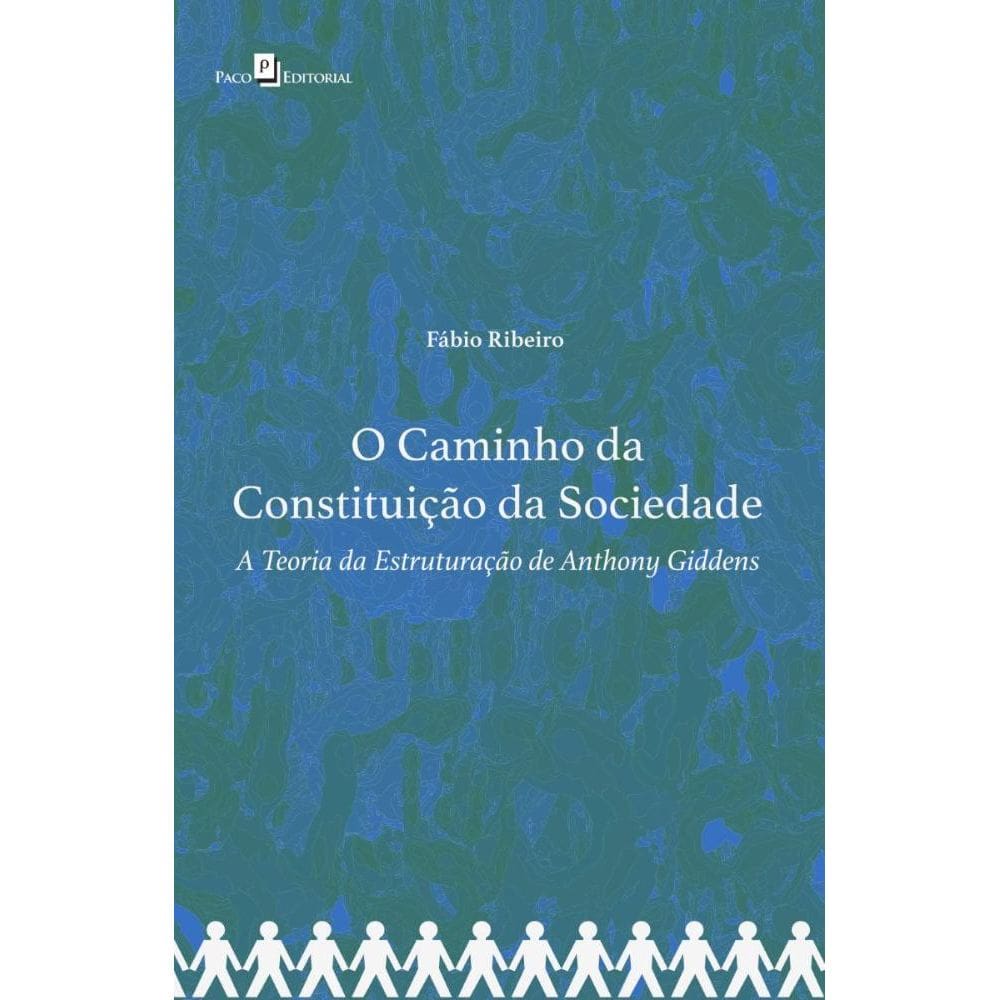 O Caminho da Constituição da Sociedade