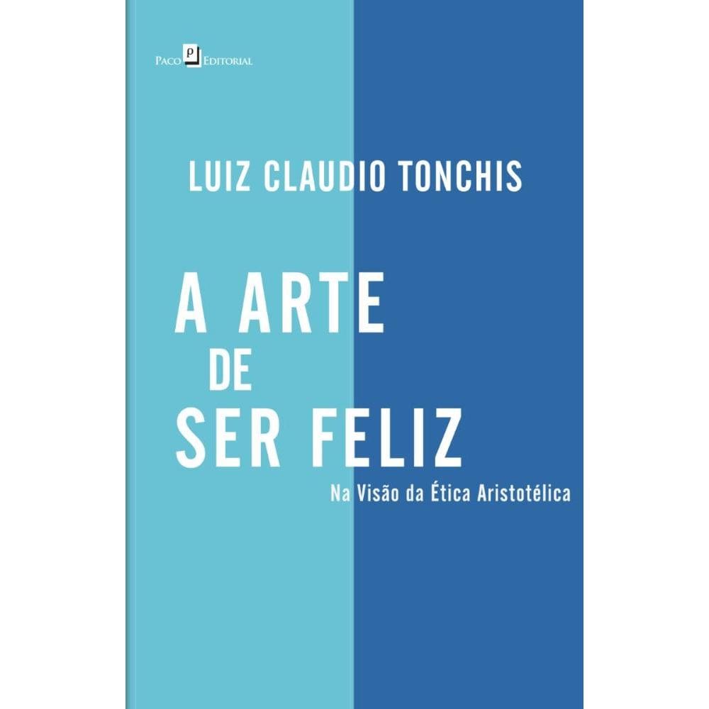 A Arte de Ser Feliz