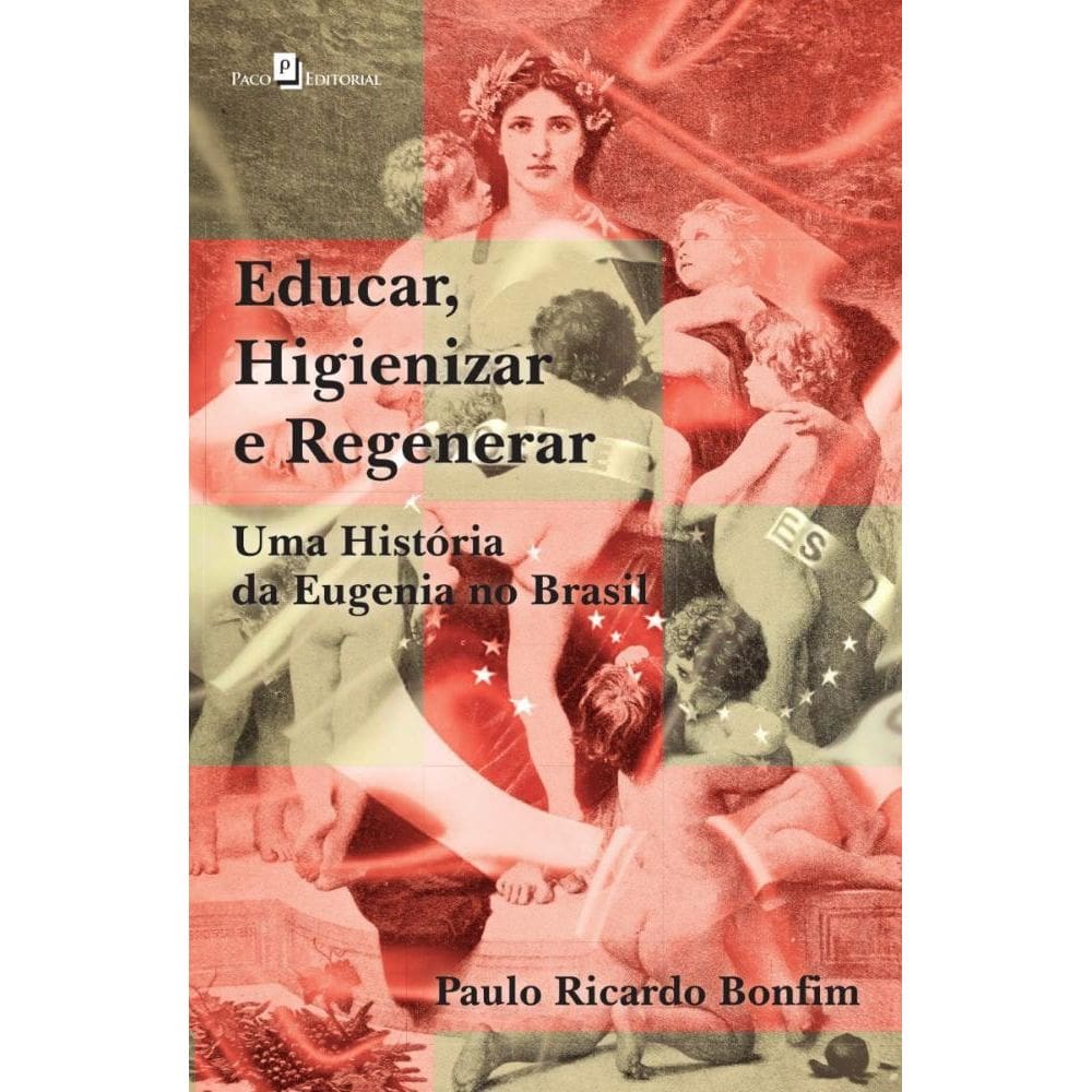 Educar, Higienizar e Regenerar