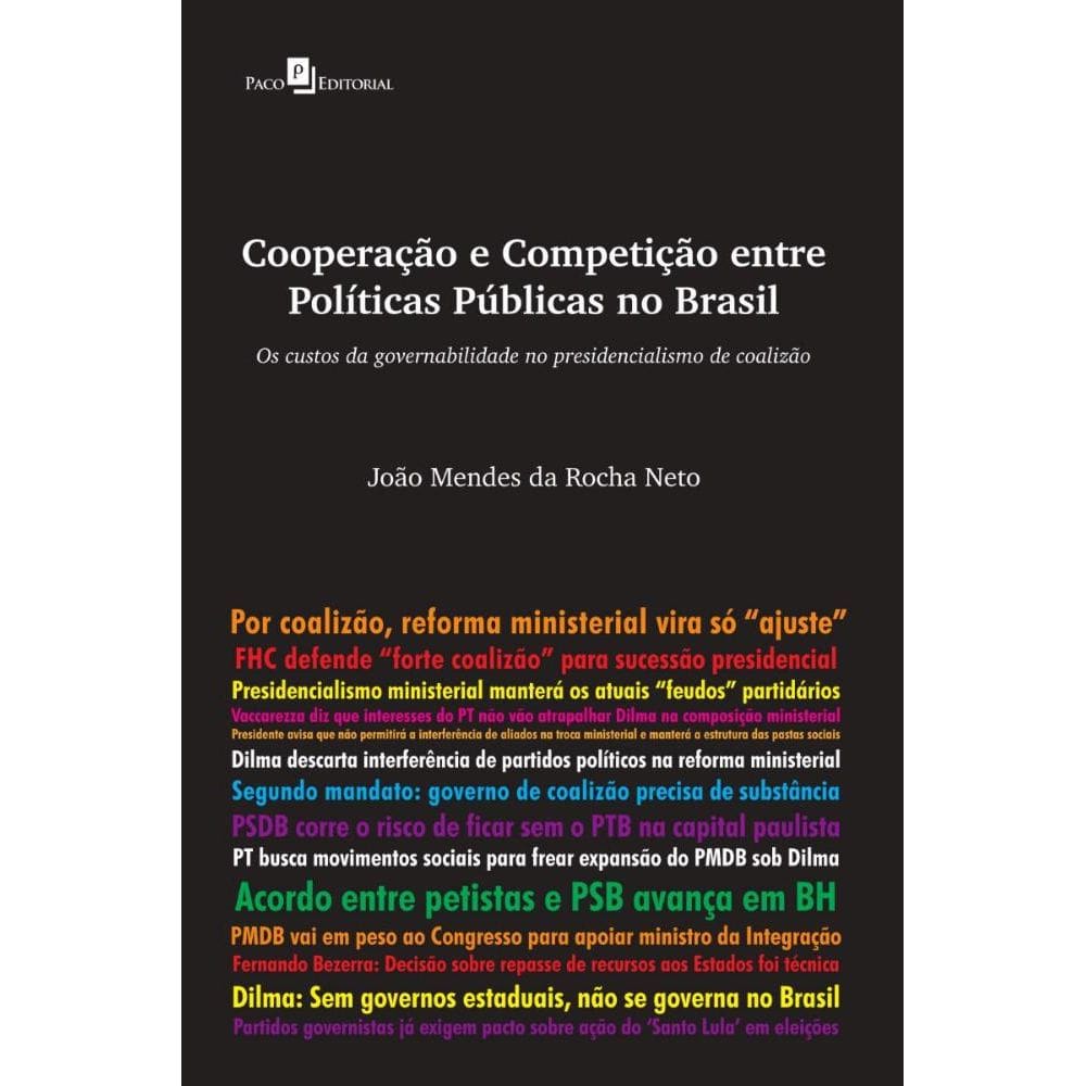 Cooperação e Competição entre Políticas Públicas no Brasil