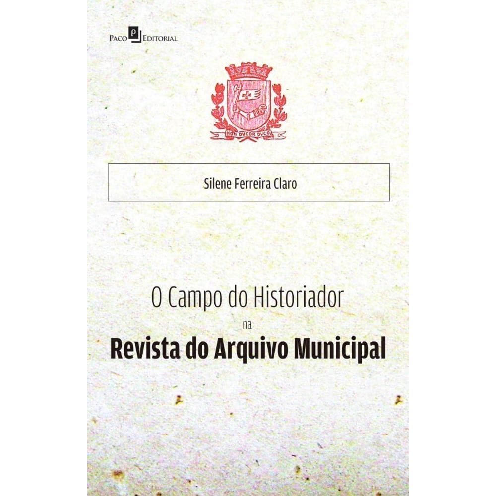 O Campo do Historiador na Revista do Arquivo Municipal