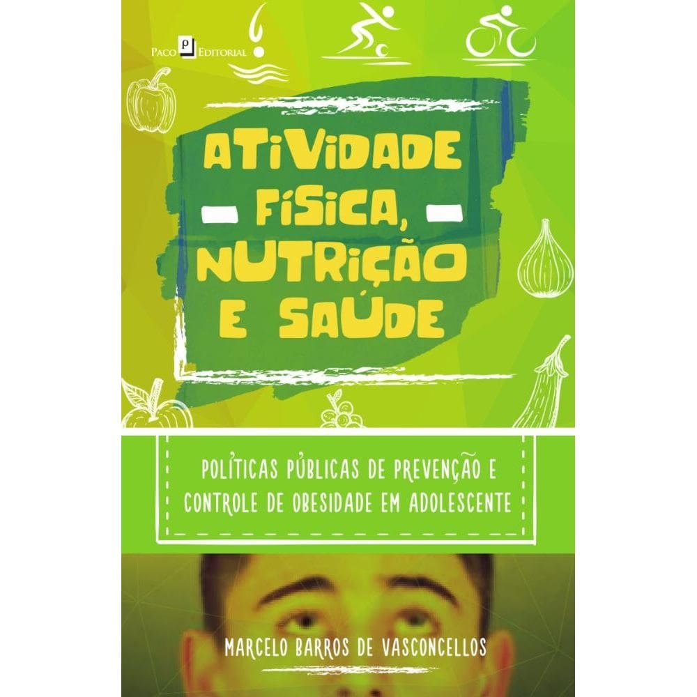 Atividade Física, Nutrição e Saúde