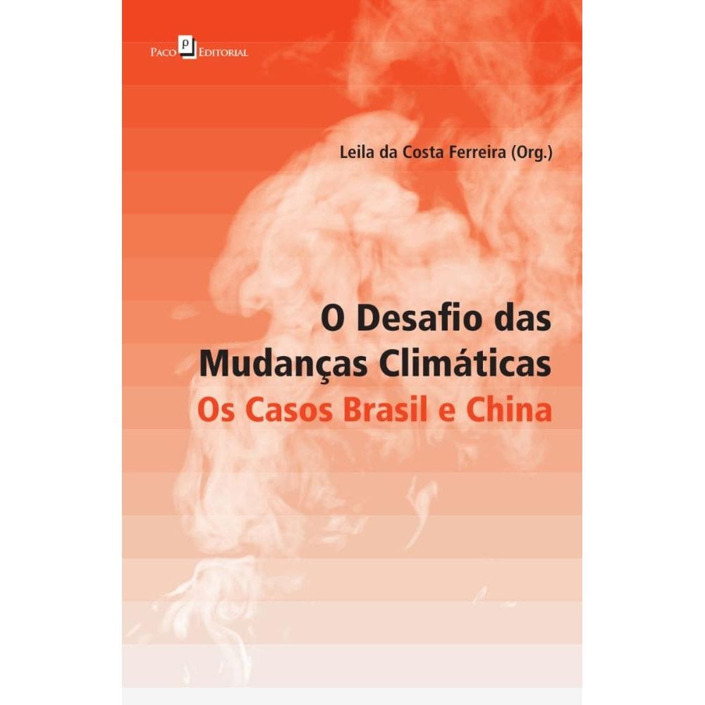 O Desafio das Mudanças Climáticas
