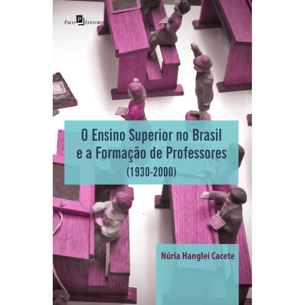 O Ensino Superior no Brasil e a Formação de Professores