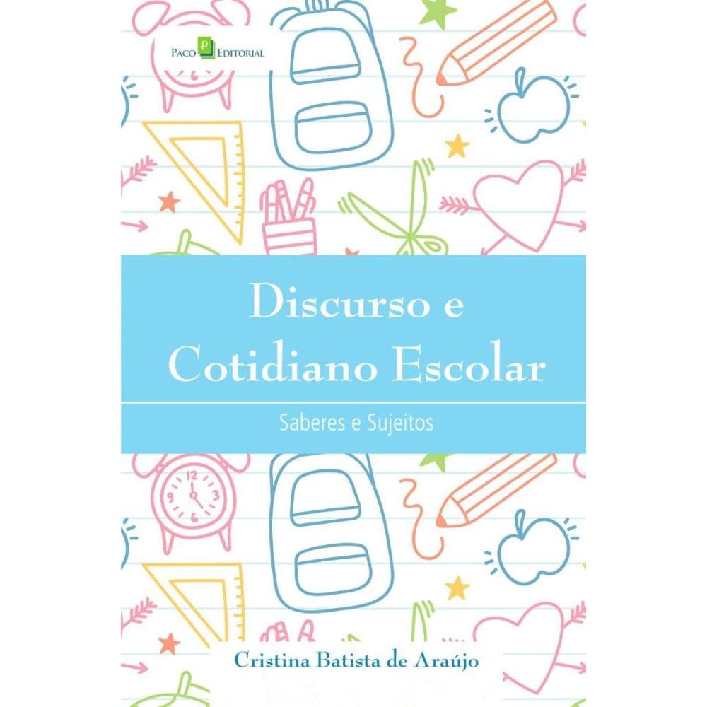 Discurso e Cotidiano Escolar