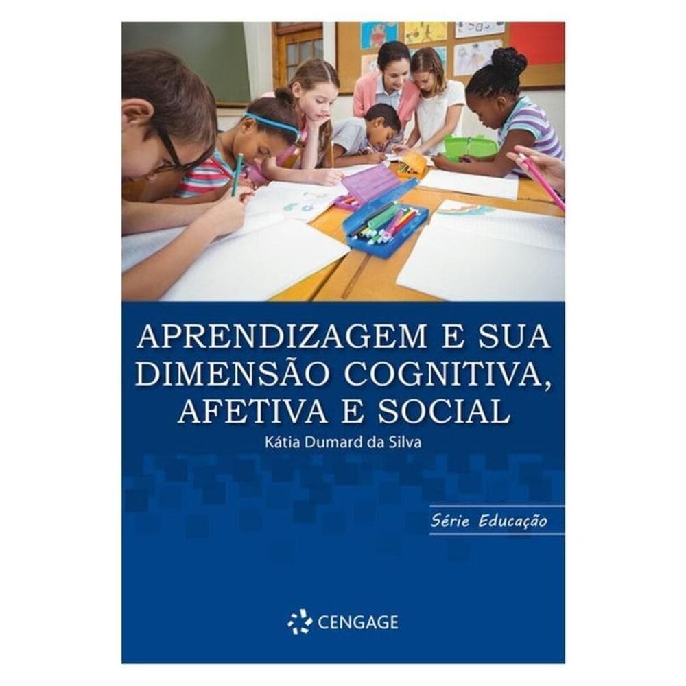 Aprendizagem E Sua Dimensao Cognitiva Afetiva E Social