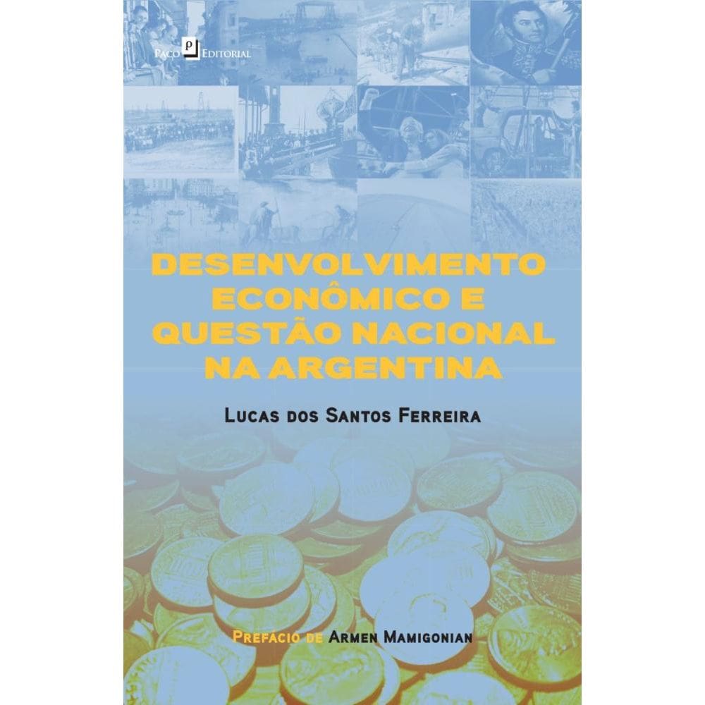 Desenvolvimento Econômico e Questão Nacional na Argentina