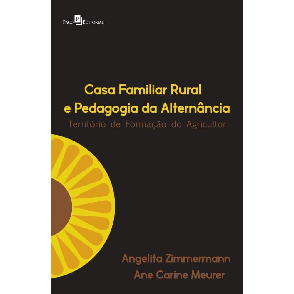 Casa Familiar Rural e Pedagogia da Alternância