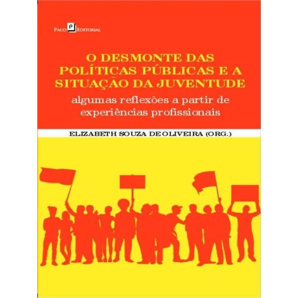 O Desmonte Das Políticas Públicas E A Situação Da Juventude