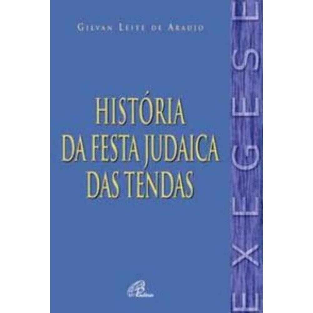 História Da Festa Judaica Das Tendas