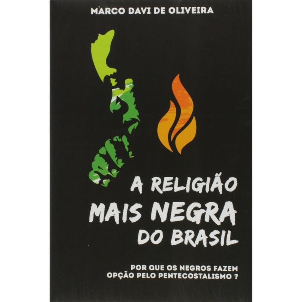 Livro A Religiao Mais Negra Do Brasil, Pq Os Negros Fazem