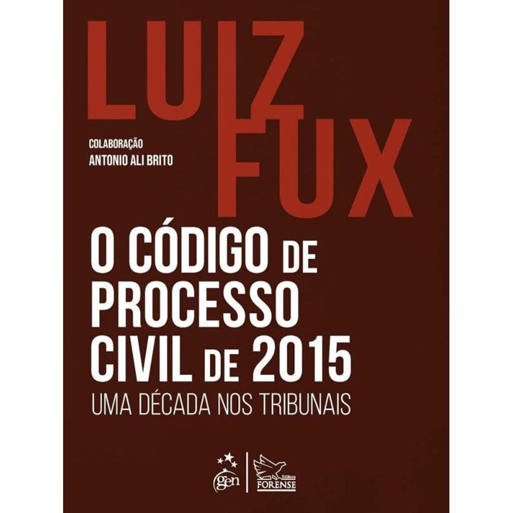 O Código De Processo Civil De 2015: Uma Década Nos Tribunais - 1ª Edição 2025